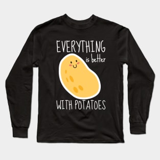 Everything Is Better With Potatoes Funny Long Sleeve T-Shirt